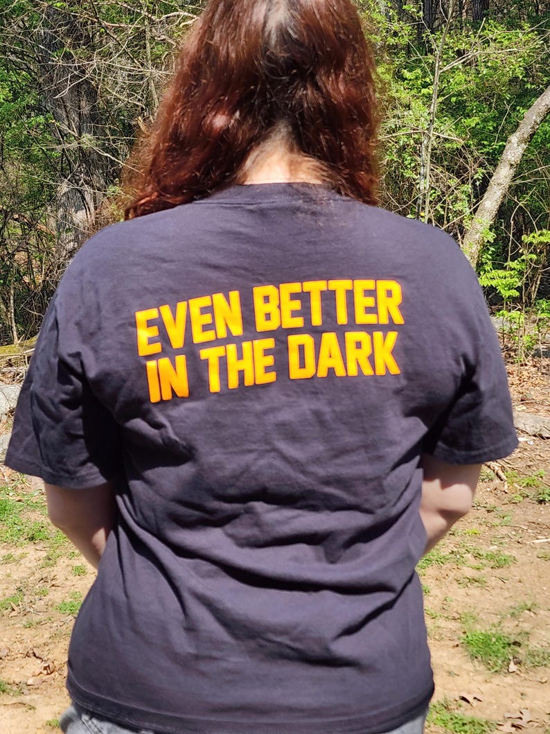 Dark Gus's Good Times Deli t-shirt - back reading Even Better in the Dark